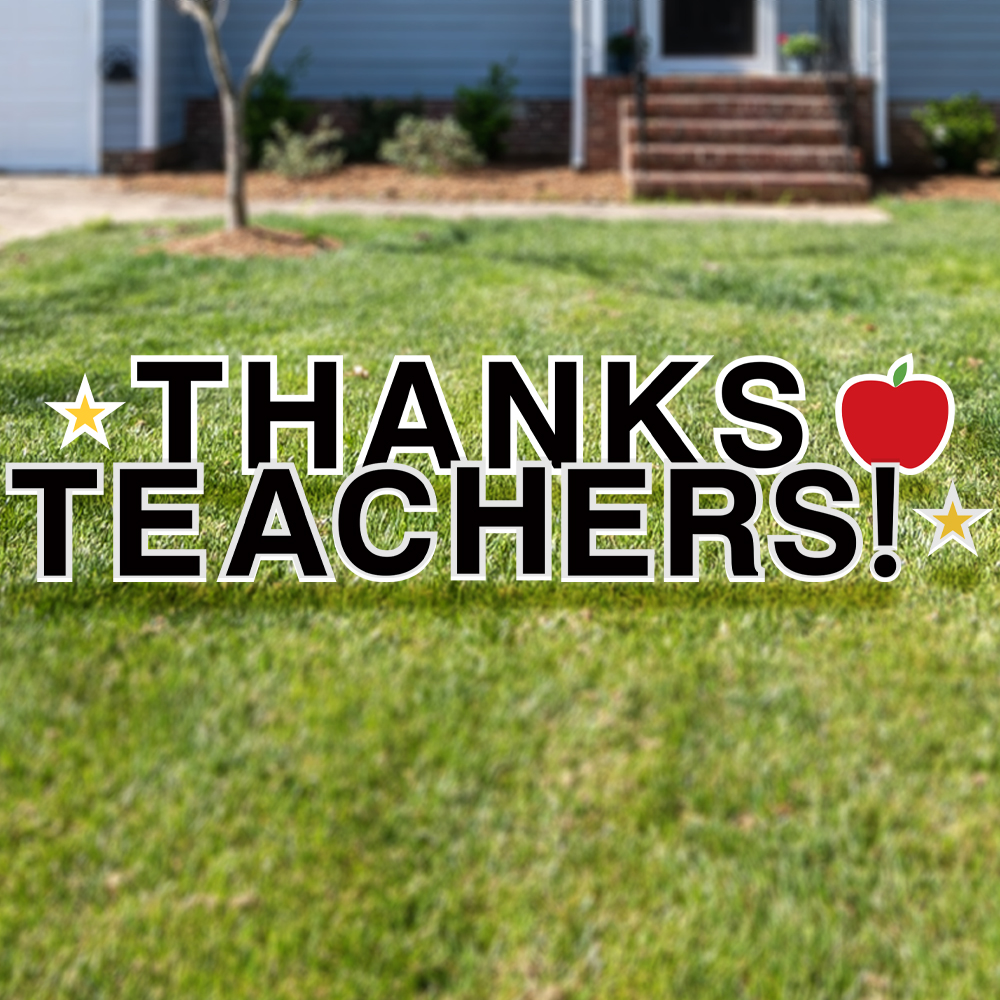 Thanks Teachers Yard Signs Free Shipping Tex Visions